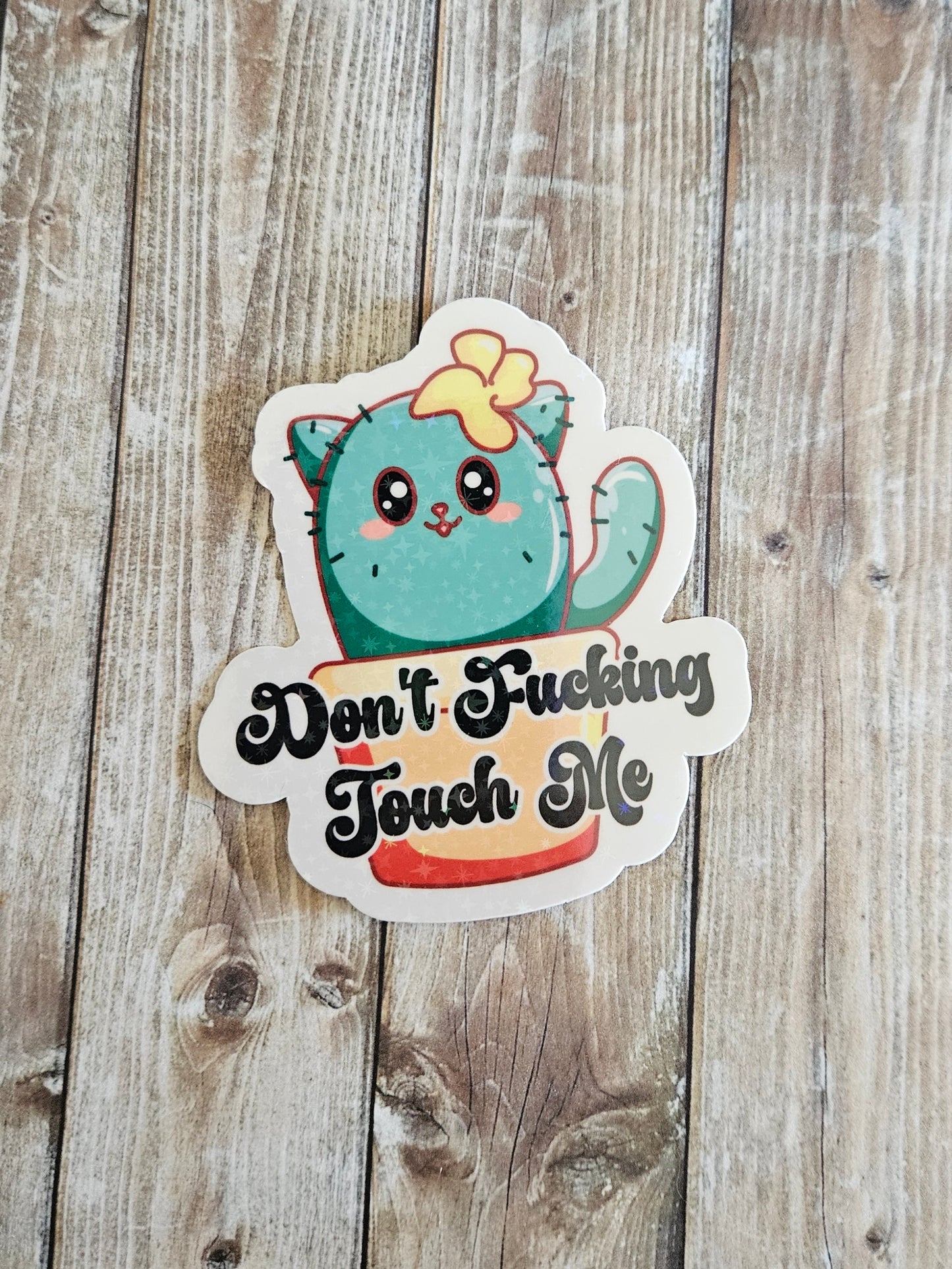 Don't touch me sticker, profanity included