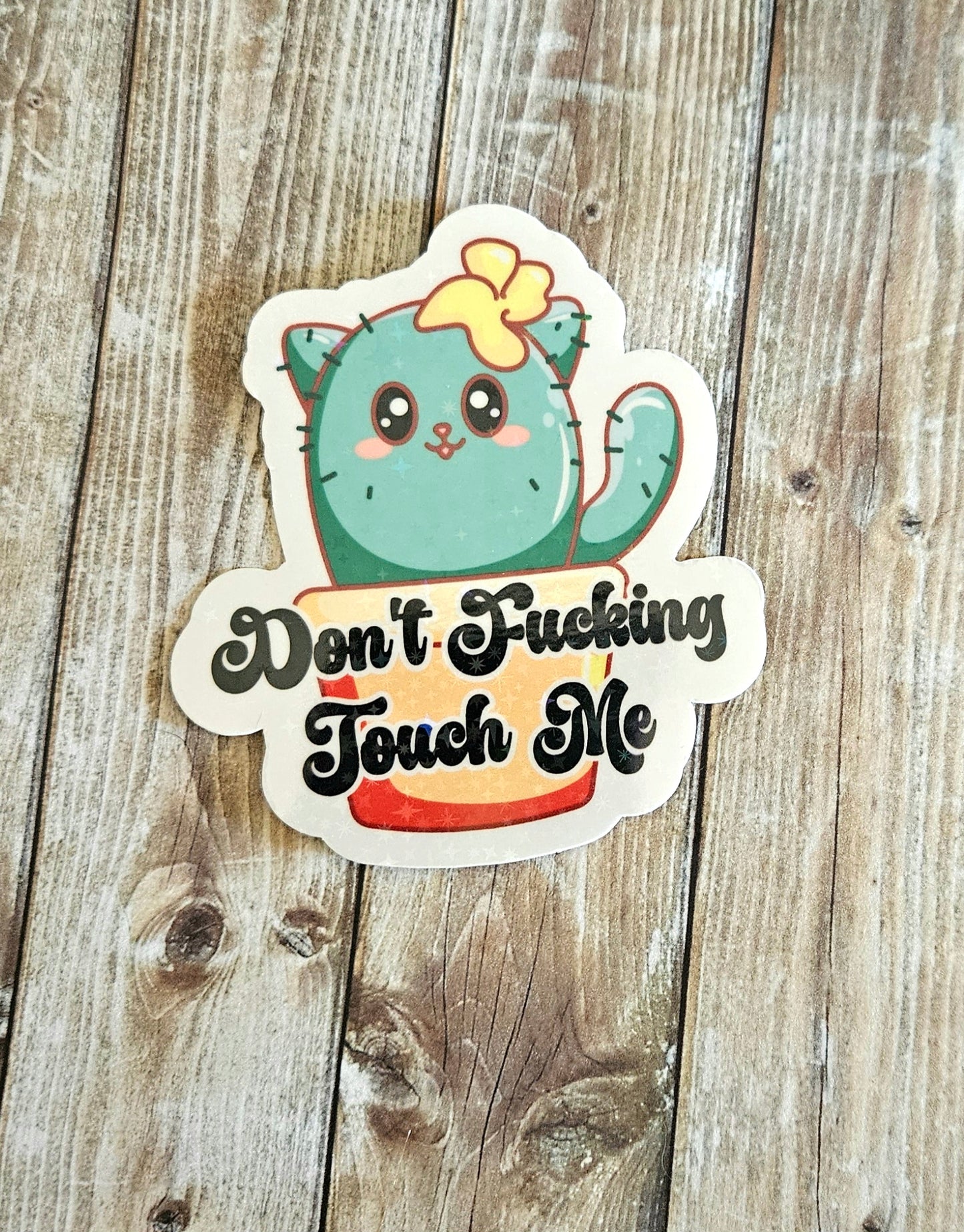 Don't touch me sticker, profanity included