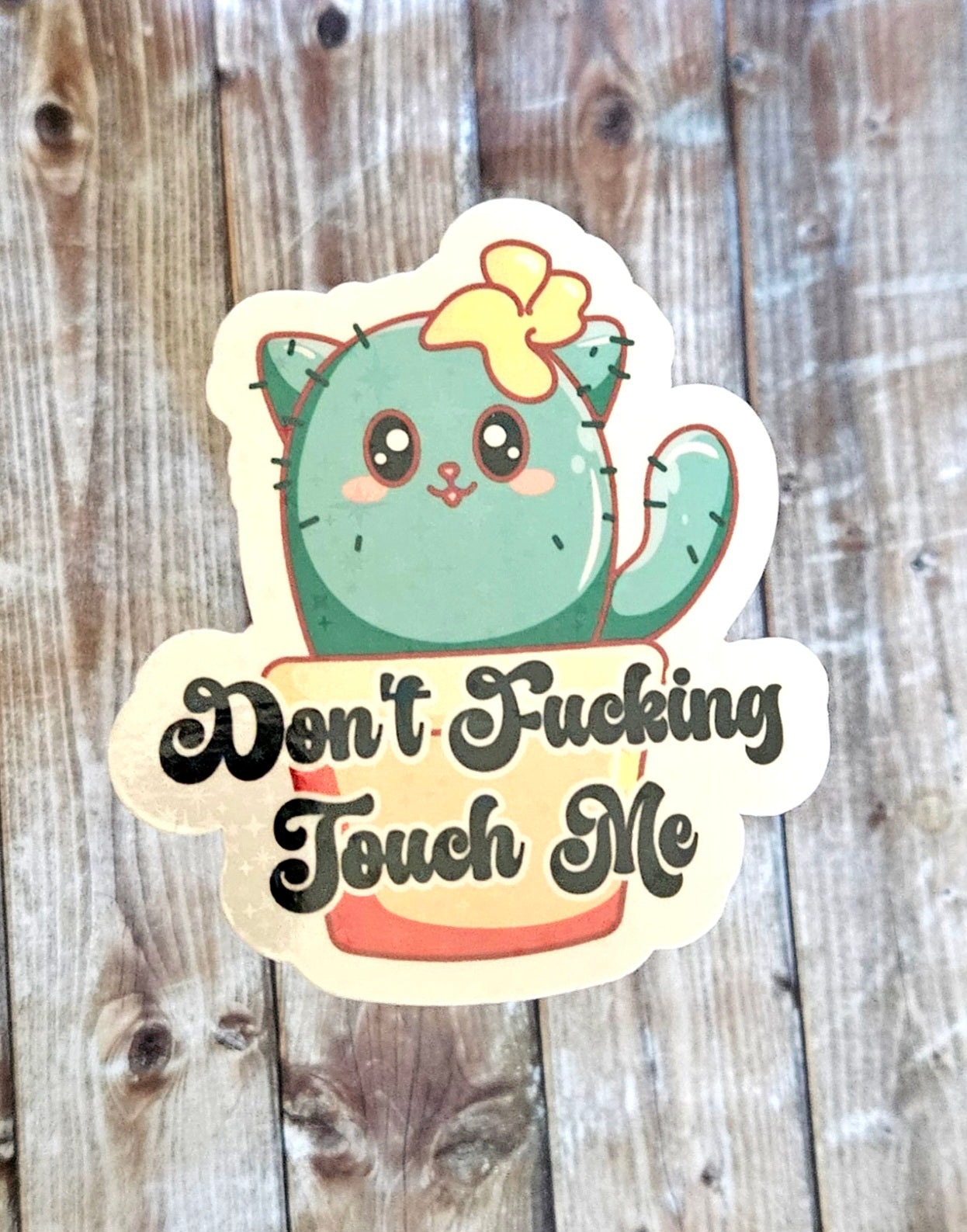 Don't touch me sticker, profanity included