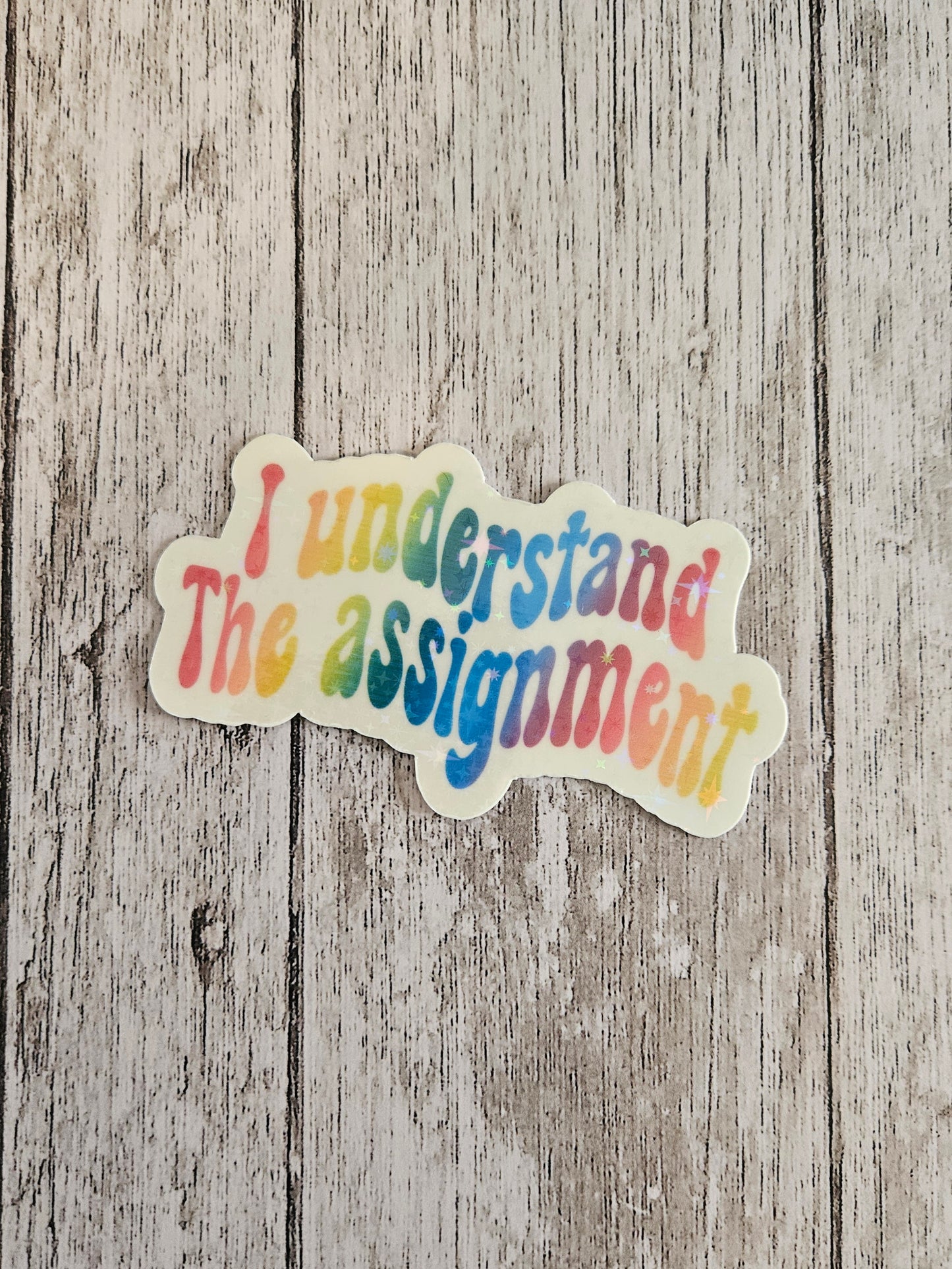 I understand the assignment sticker
