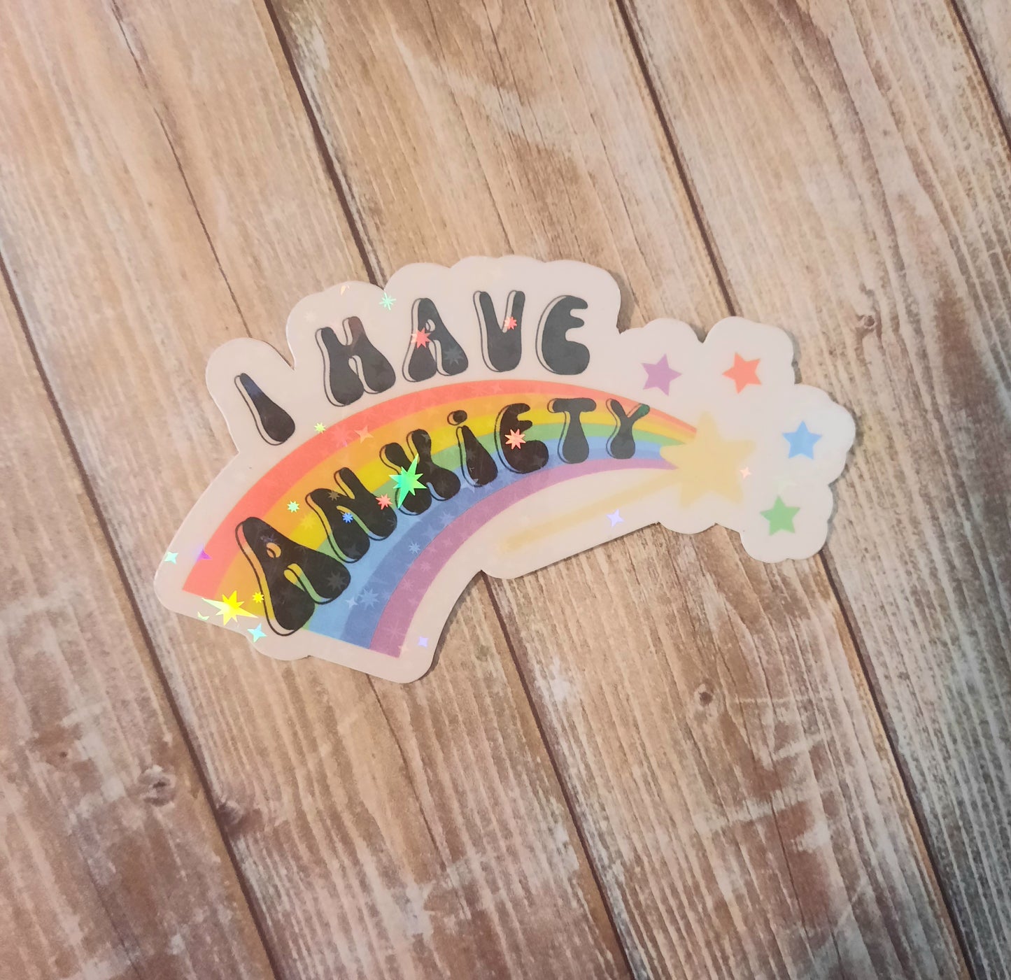 I have anxiety rainbow sticker