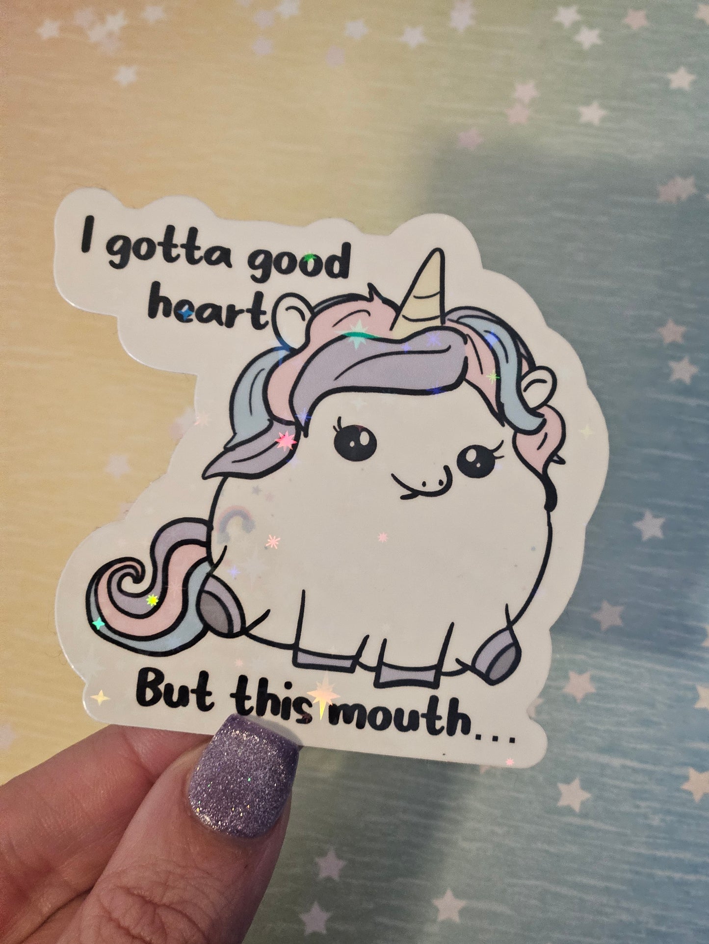 Adorable sassy unicorn sticker for water bottle, "I gotta good heart, but this mouth"