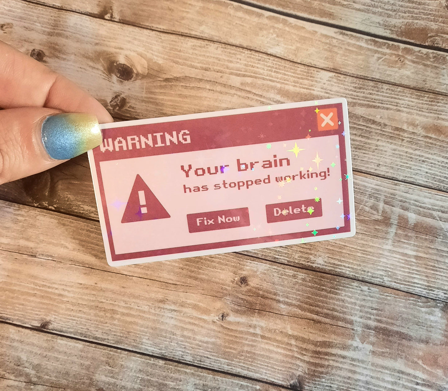 Error message your brain has stopped working sticker