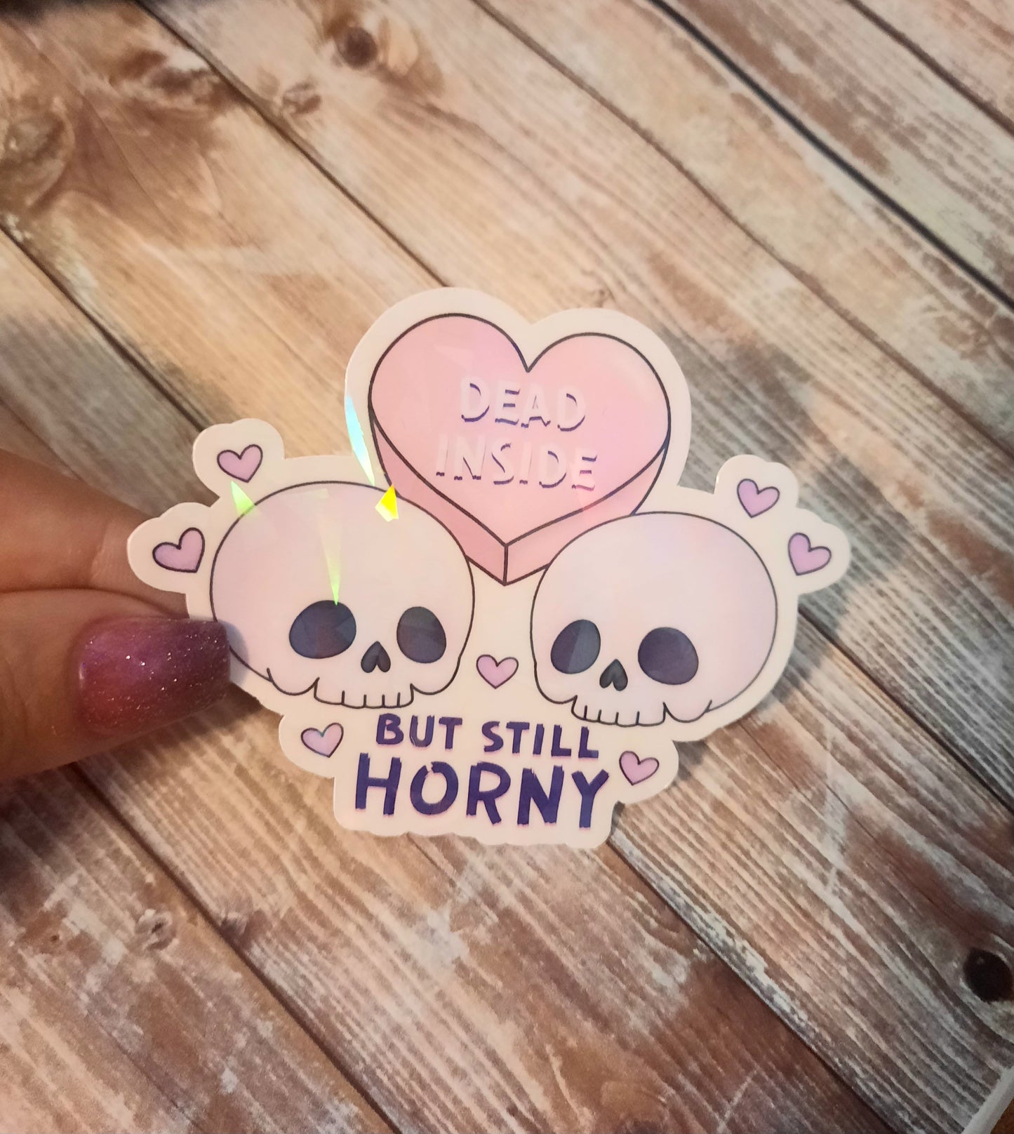 Dead inside but still horny sticker