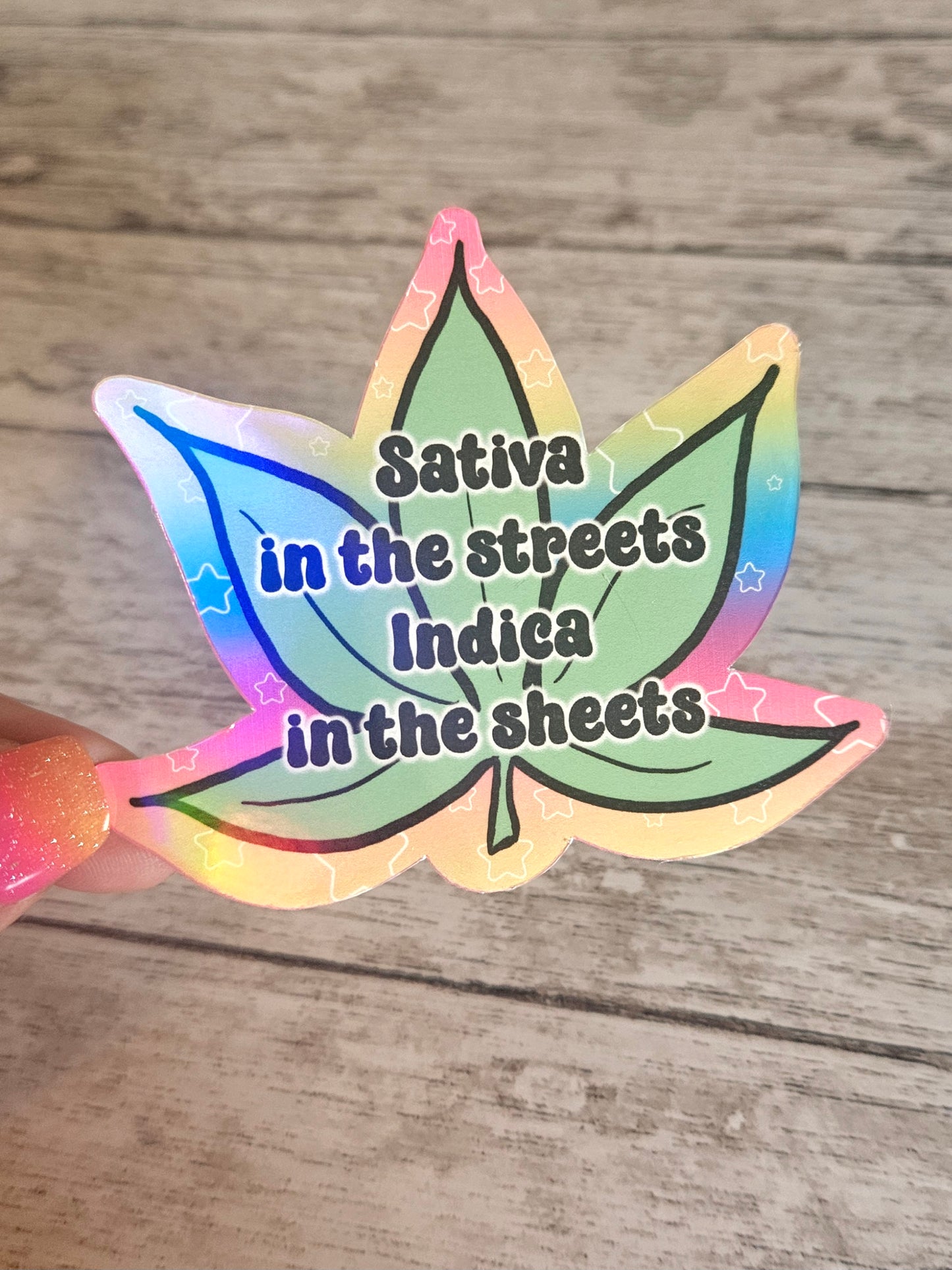 Sativa in the streets indica in the sheets sticker for water bottle