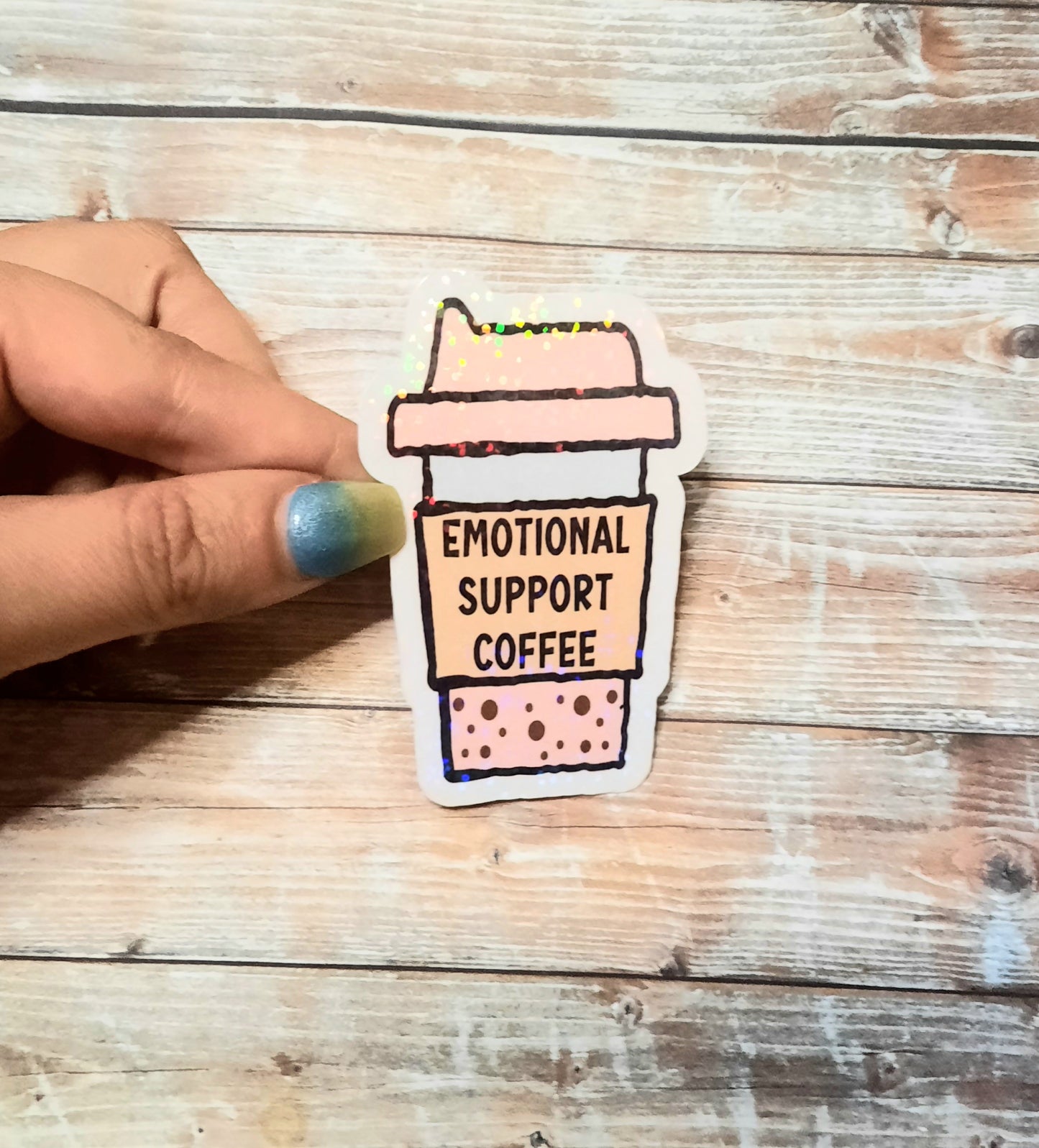 Emotional support coffee sticker