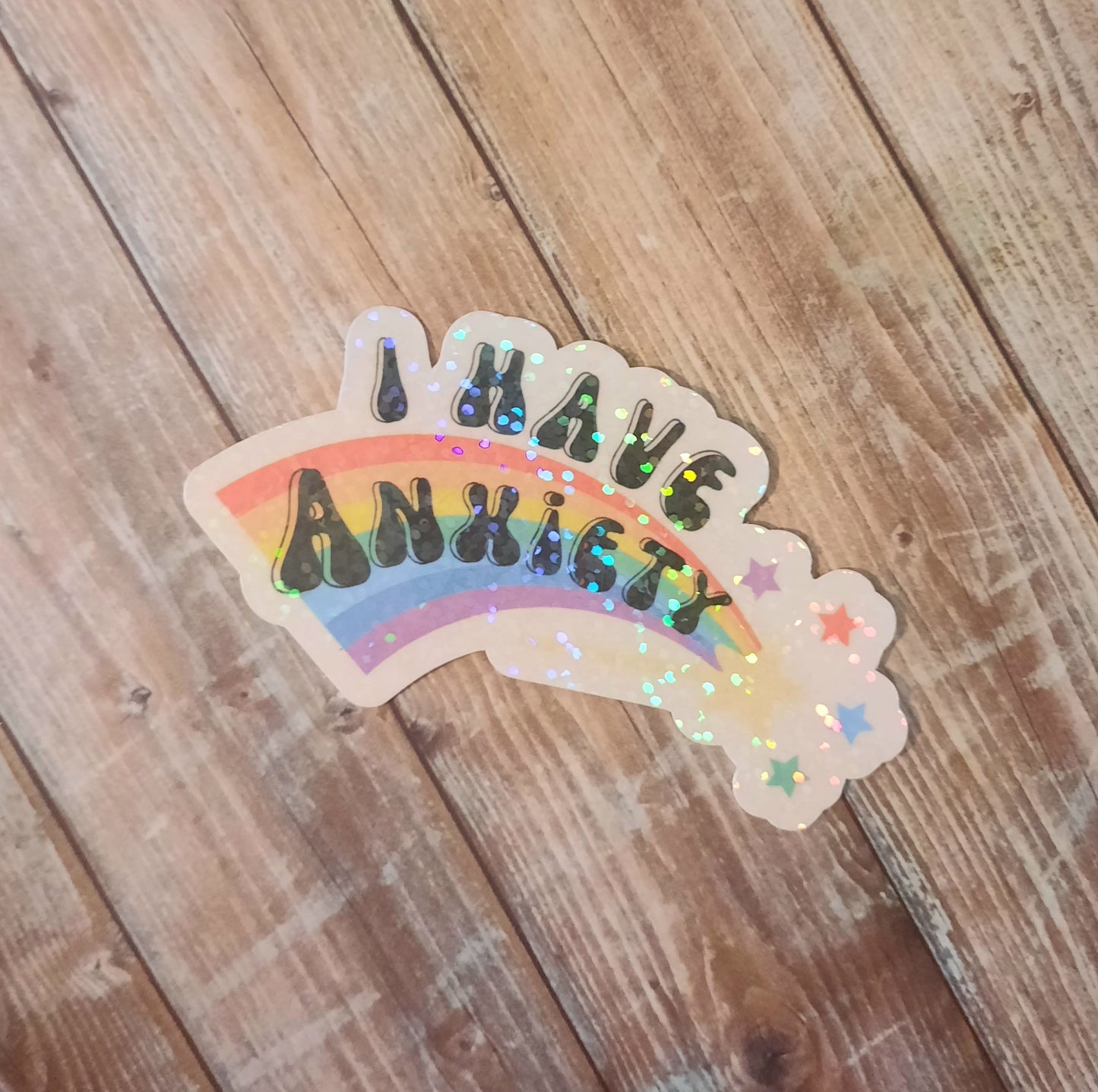 I have anxiety rainbow sticker