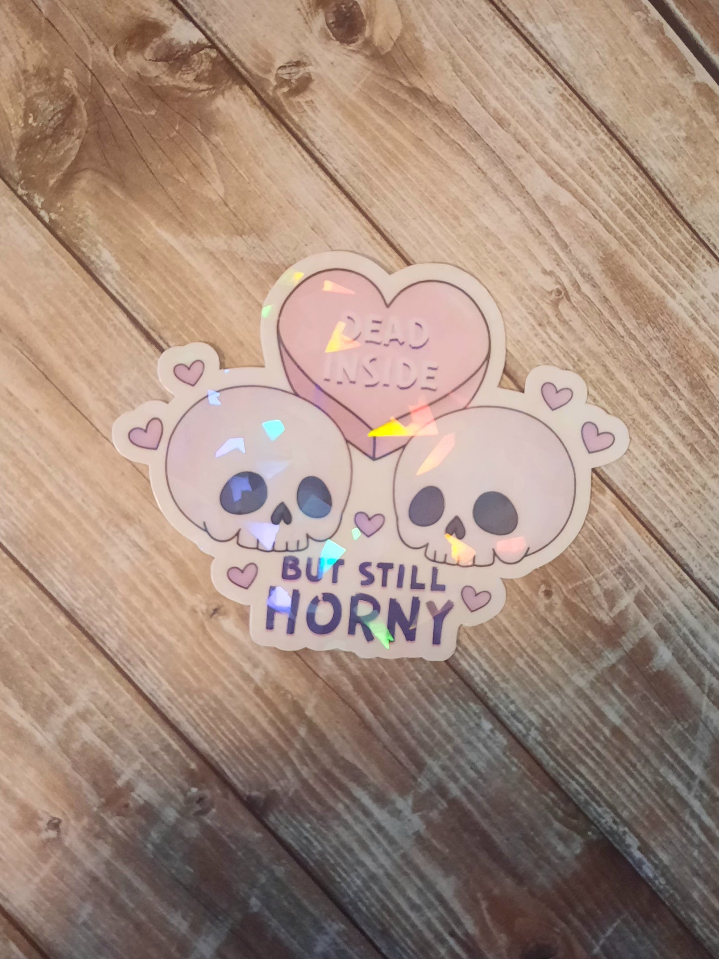 Dead inside but still horny sticker