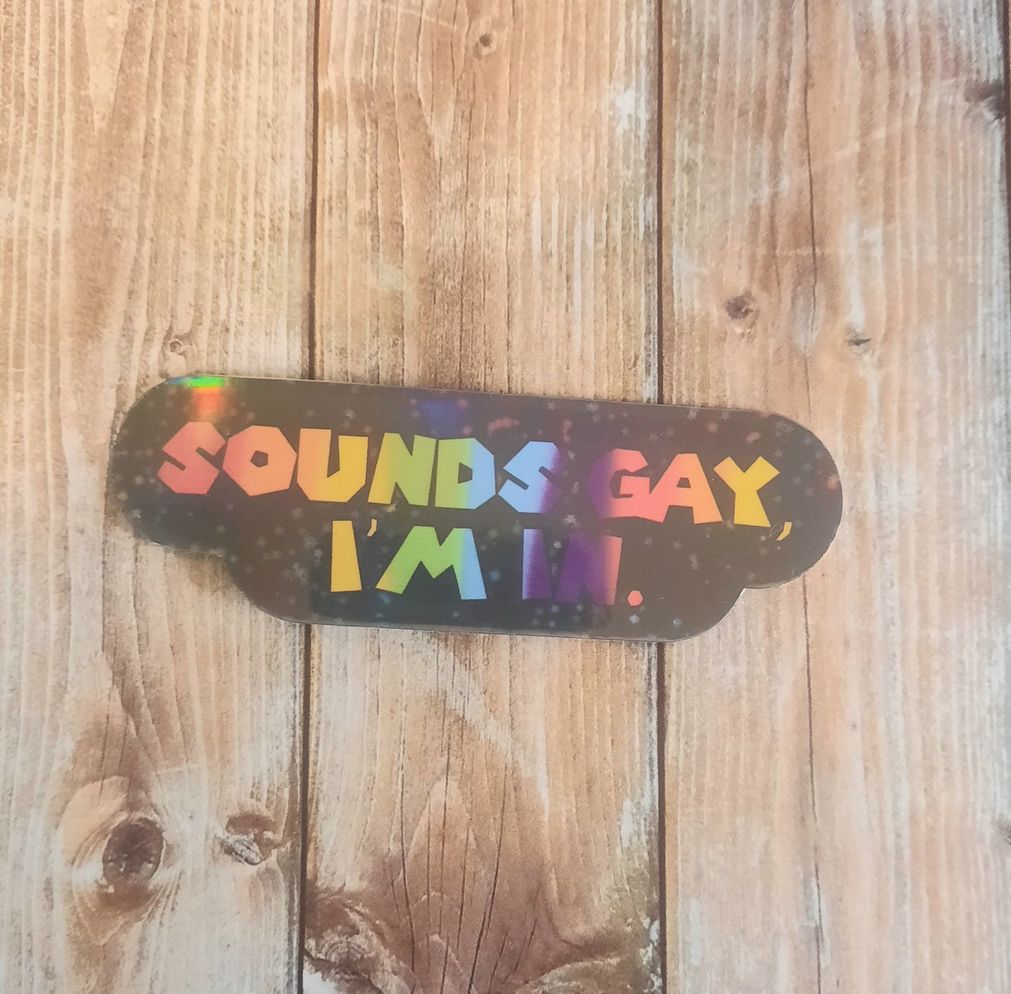 Sounds gay, I'm in sticker