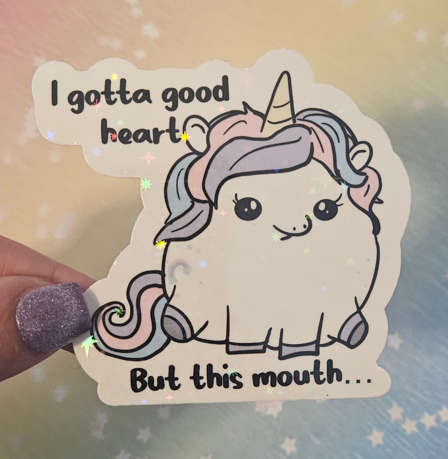Adorable sassy unicorn sticker for water bottle, "I gotta good heart, but this mouth"
