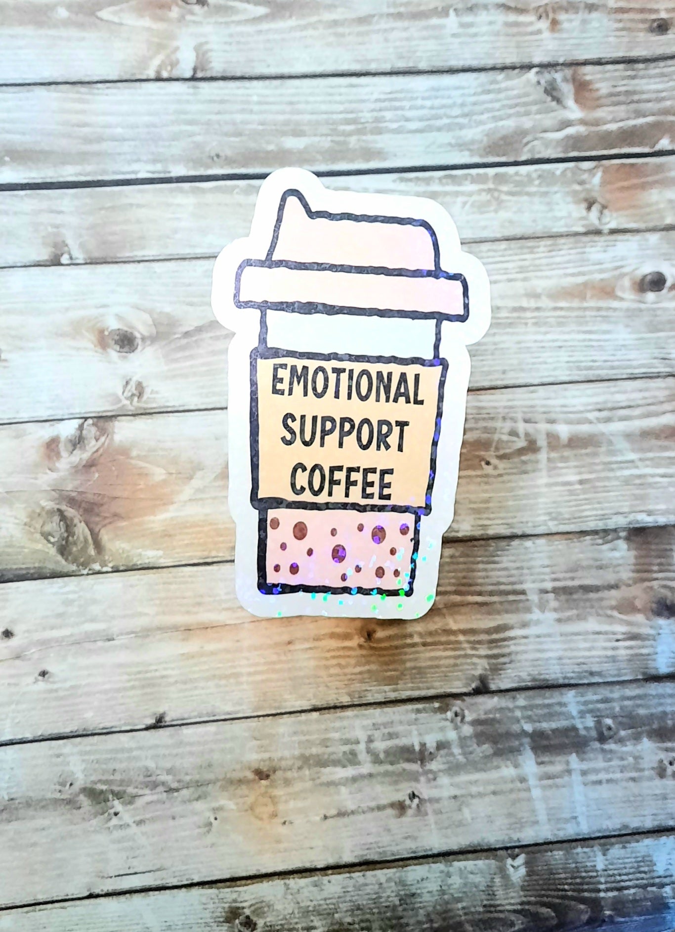 Emotional support coffee sticker