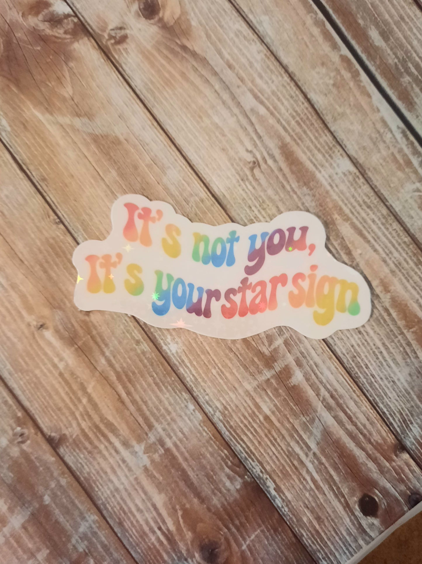 It's not you, it's your star sign sticker