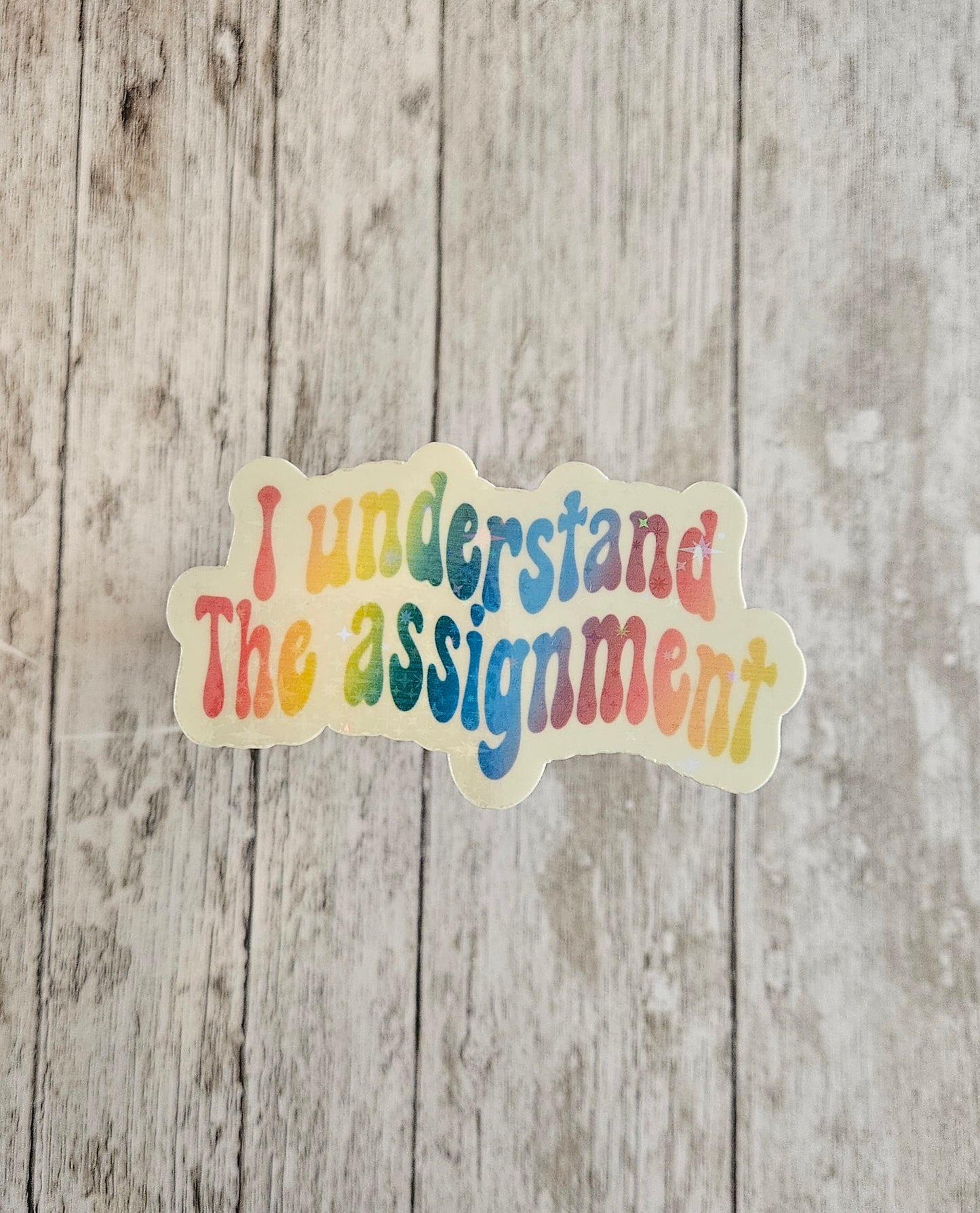 I understand the assignment sticker