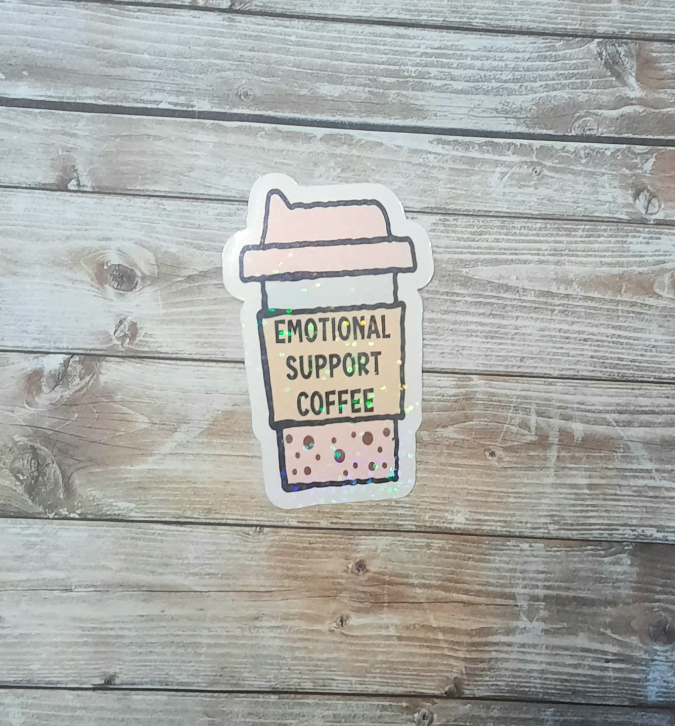 Emotional support coffee sticker