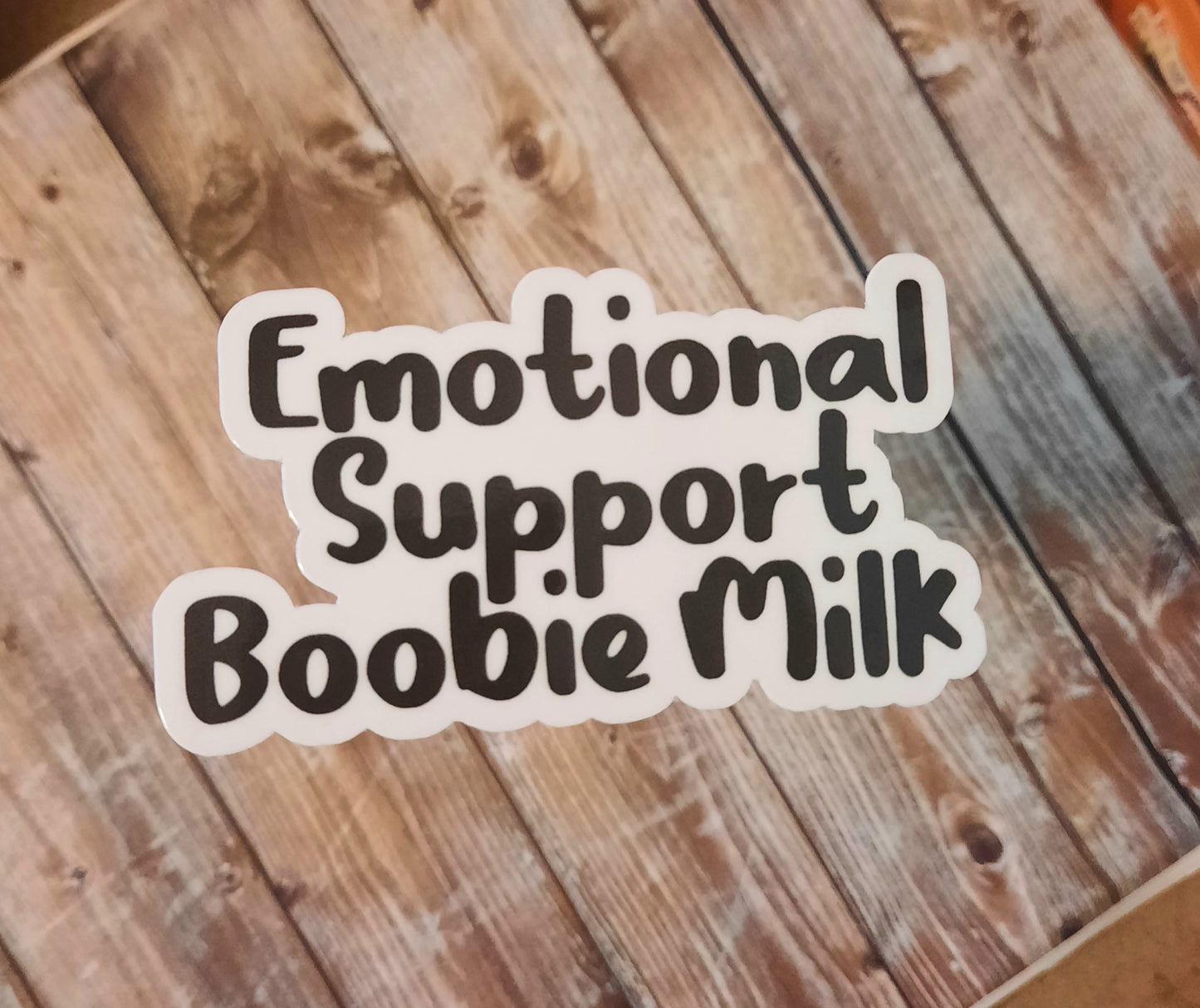 Emotional support boobie milk sticker funny breastfeeding mom sticker