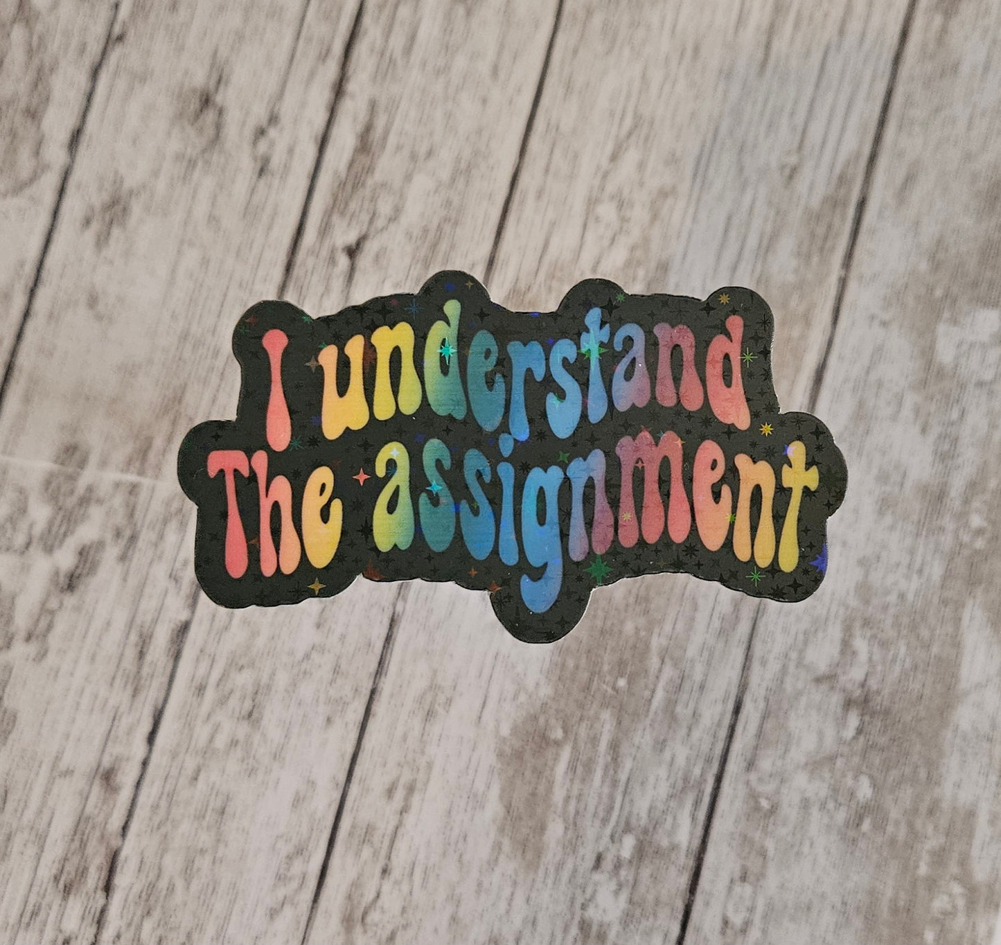 I understand the assignment sticker