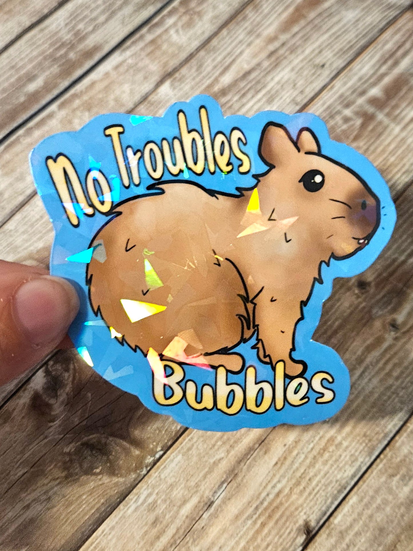 No troubles bubbles capybara sticker