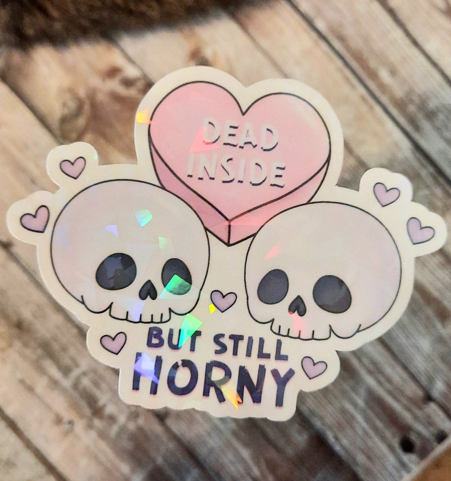 Dead inside but still horny sticker