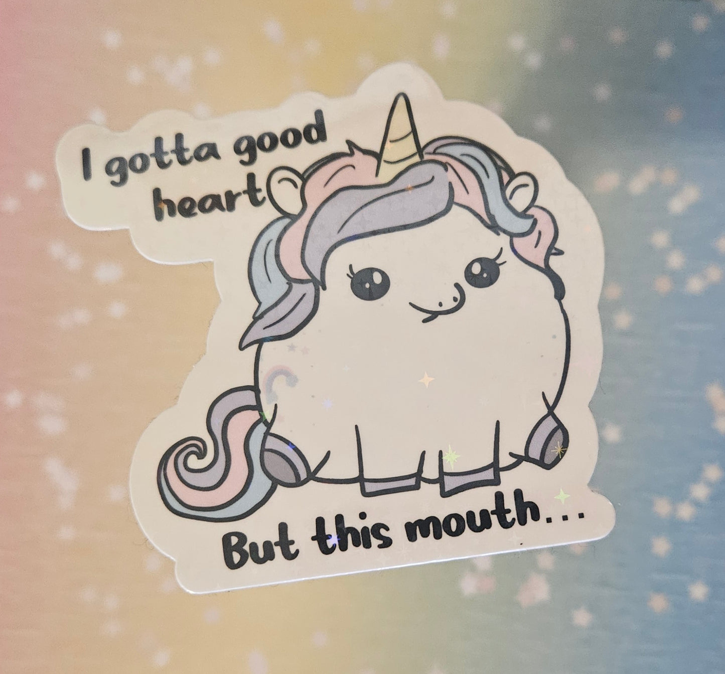 Adorable sassy unicorn sticker for water bottle, "I gotta good heart, but this mouth"