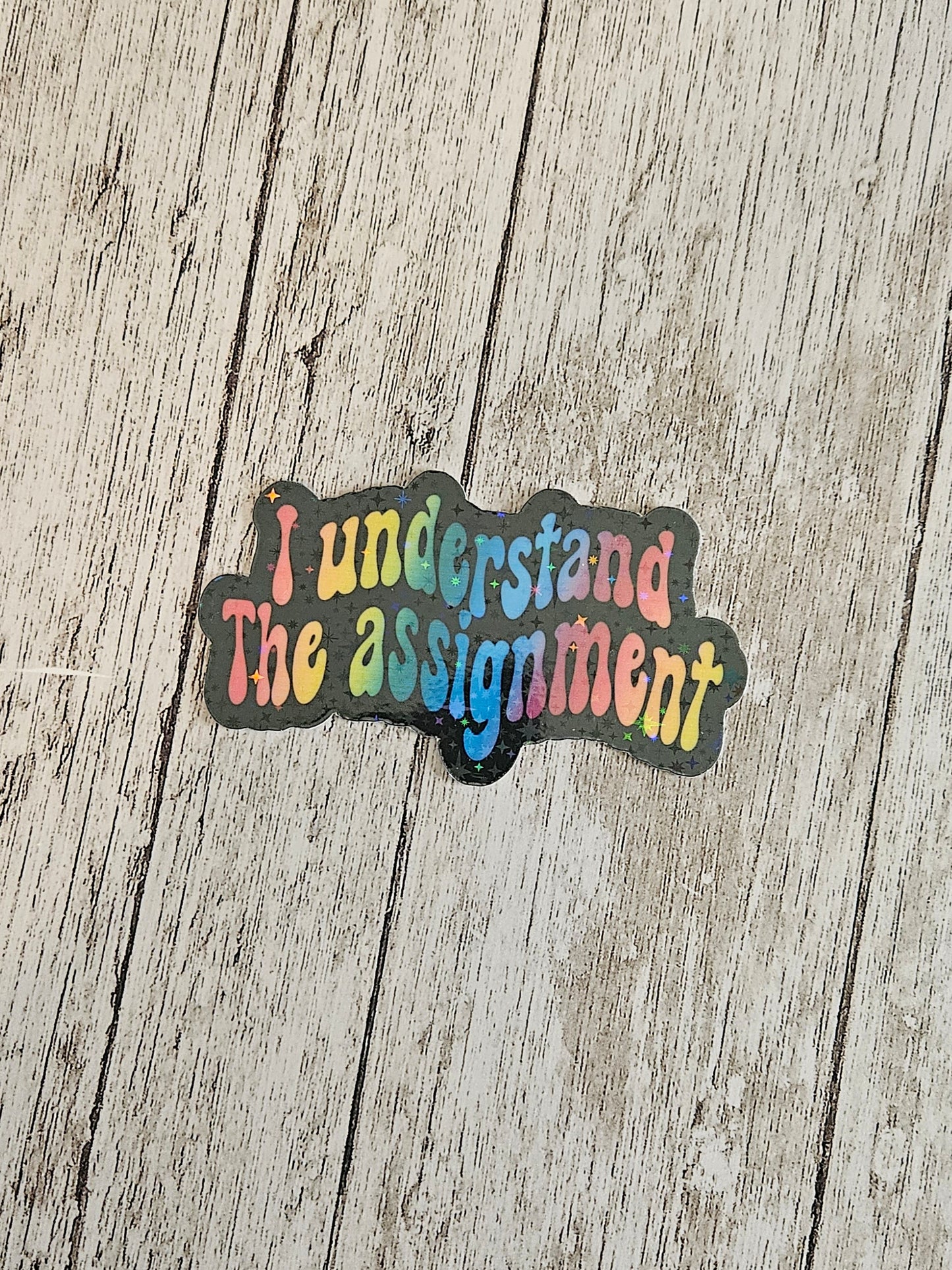 I understand the assignment sticker