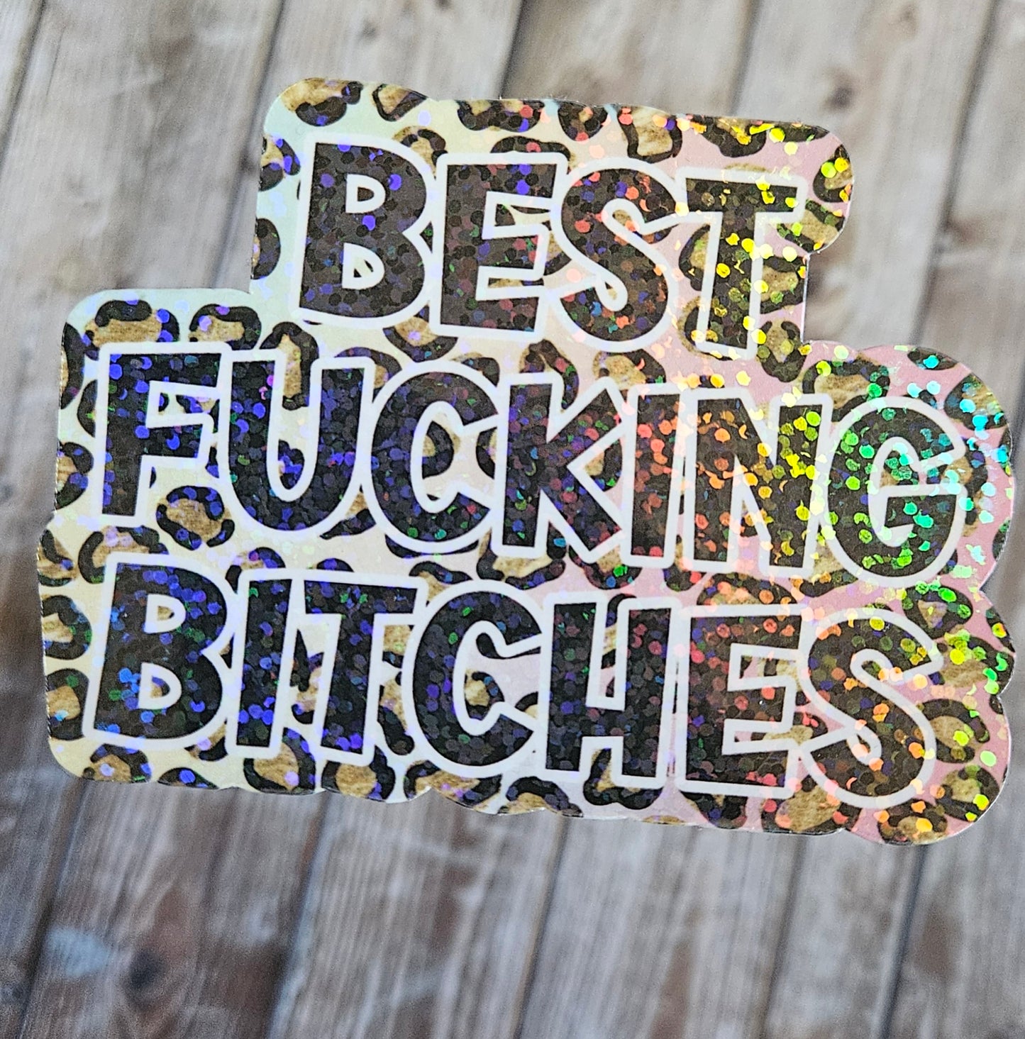 Best Fucking bitches leopard print sticker for water bottle