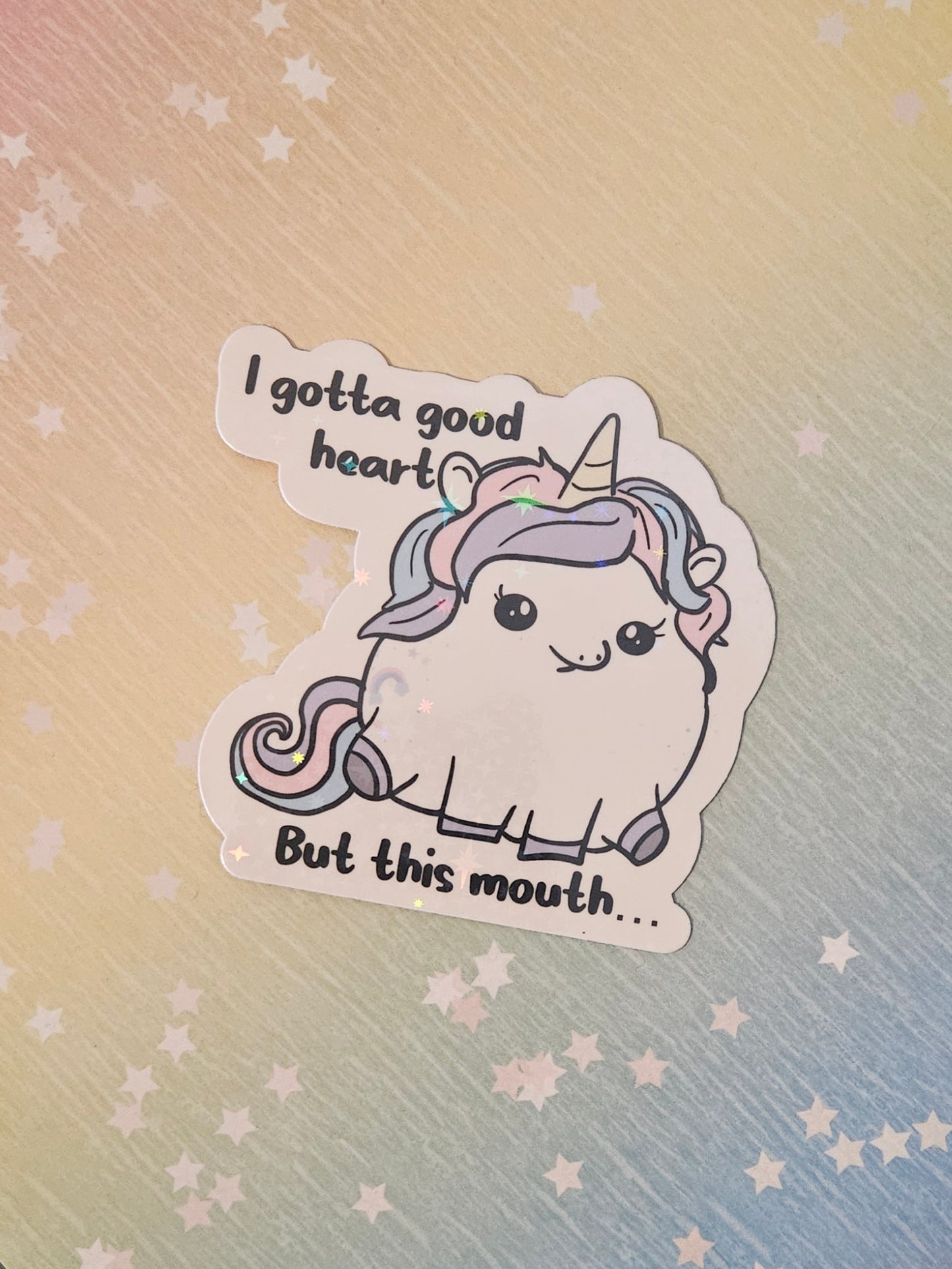Adorable sassy unicorn sticker for water bottle, "I gotta good heart, but this mouth"