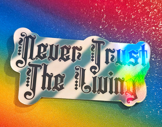 Never trust the living sticker