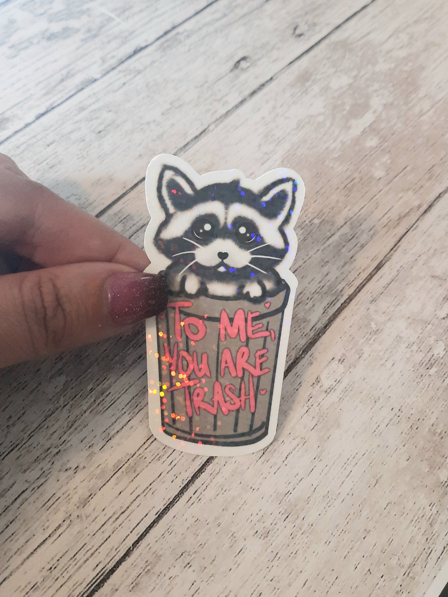 To me, you are trash. Cute racoon sticker for water bottle,  trash panda sticker for water bottle