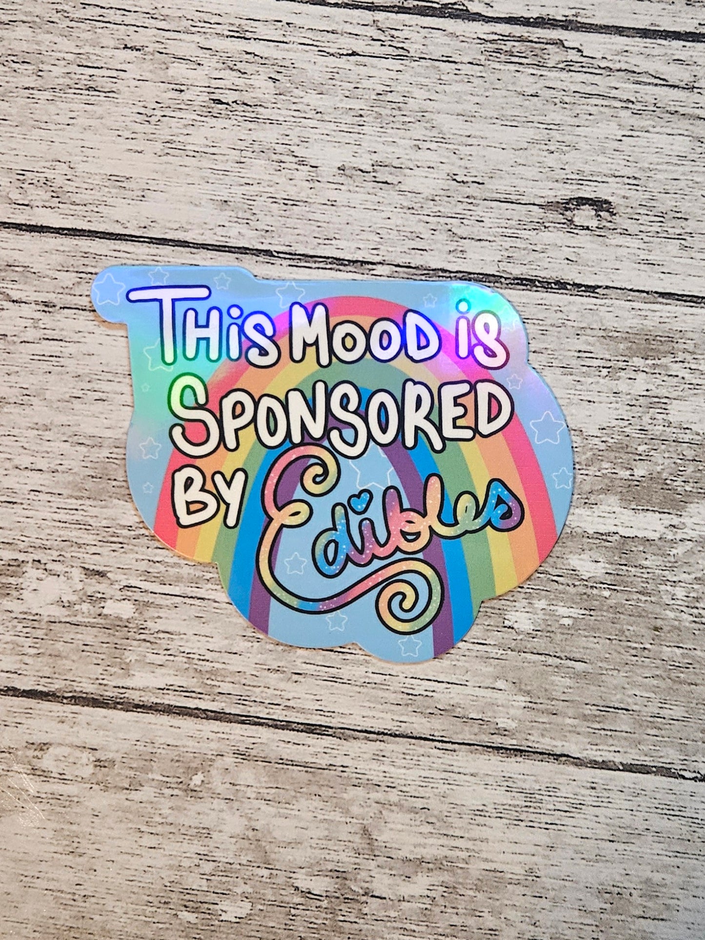 This mood is sponsored by edibles sticker for water bottle