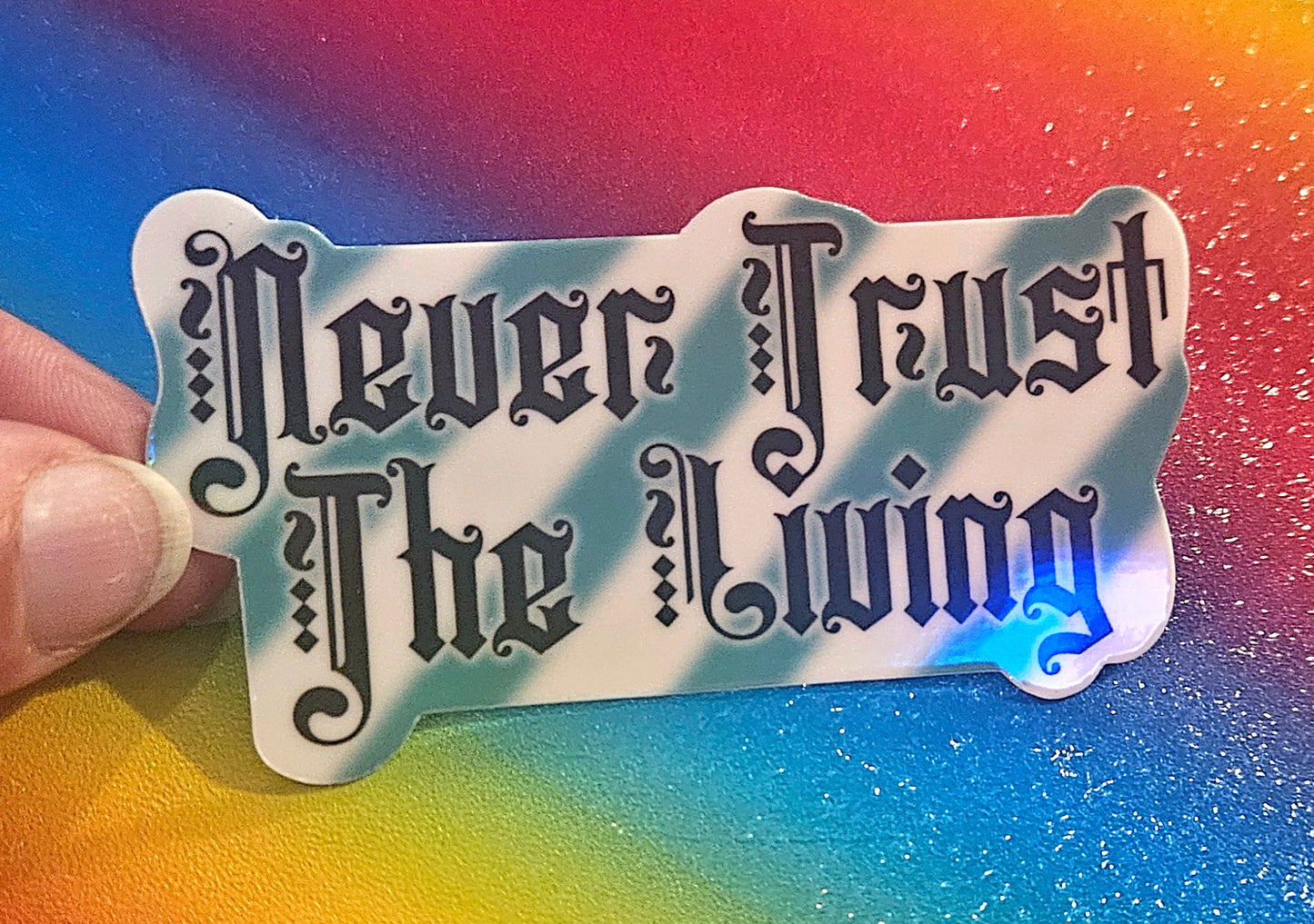 Never trust the living sticker