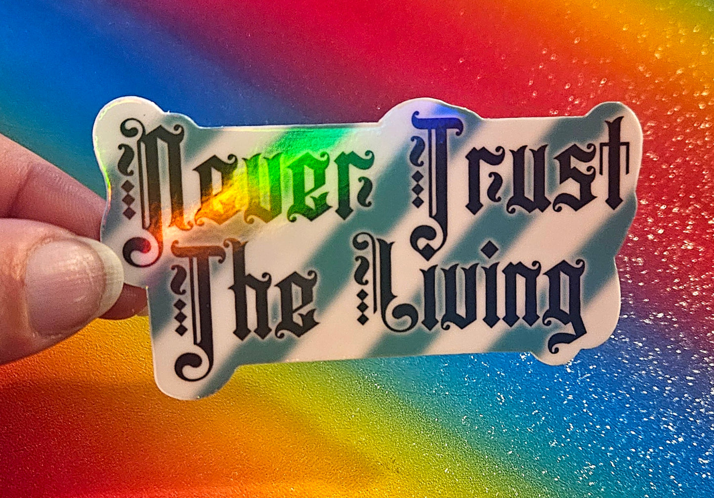 Never trust the living sticker