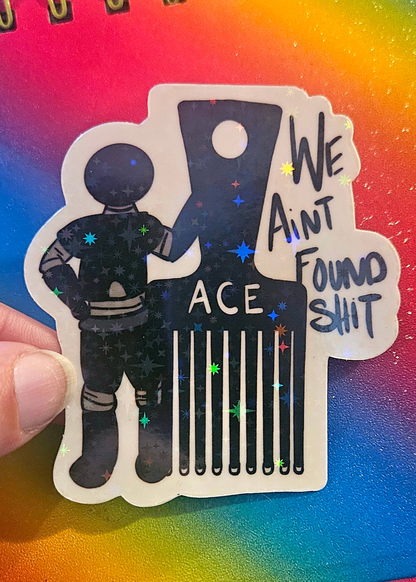 Combing the desert, "we ain't found sh*t" space sticker