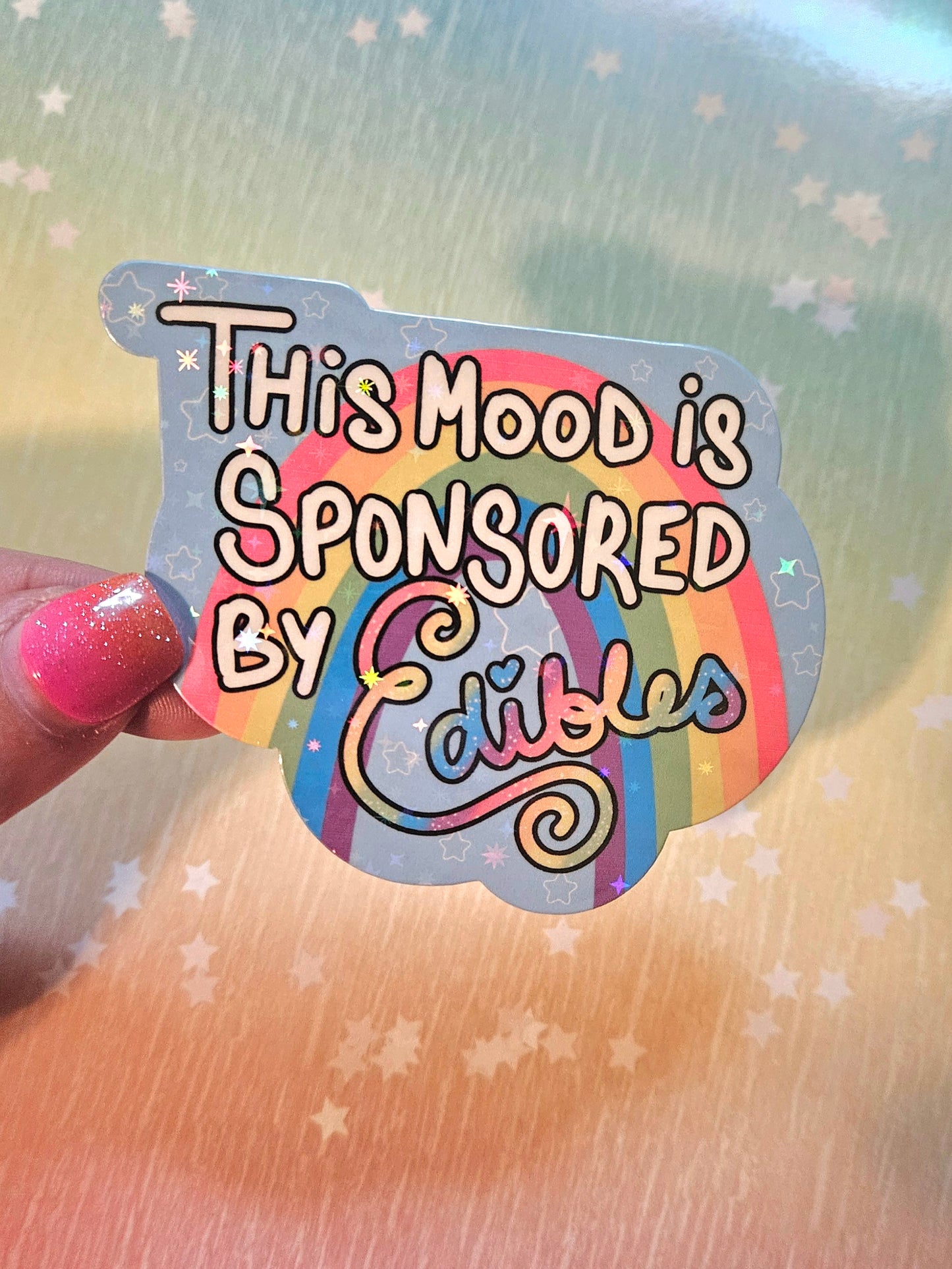 This mood is sponsored by edibles sticker for water bottle