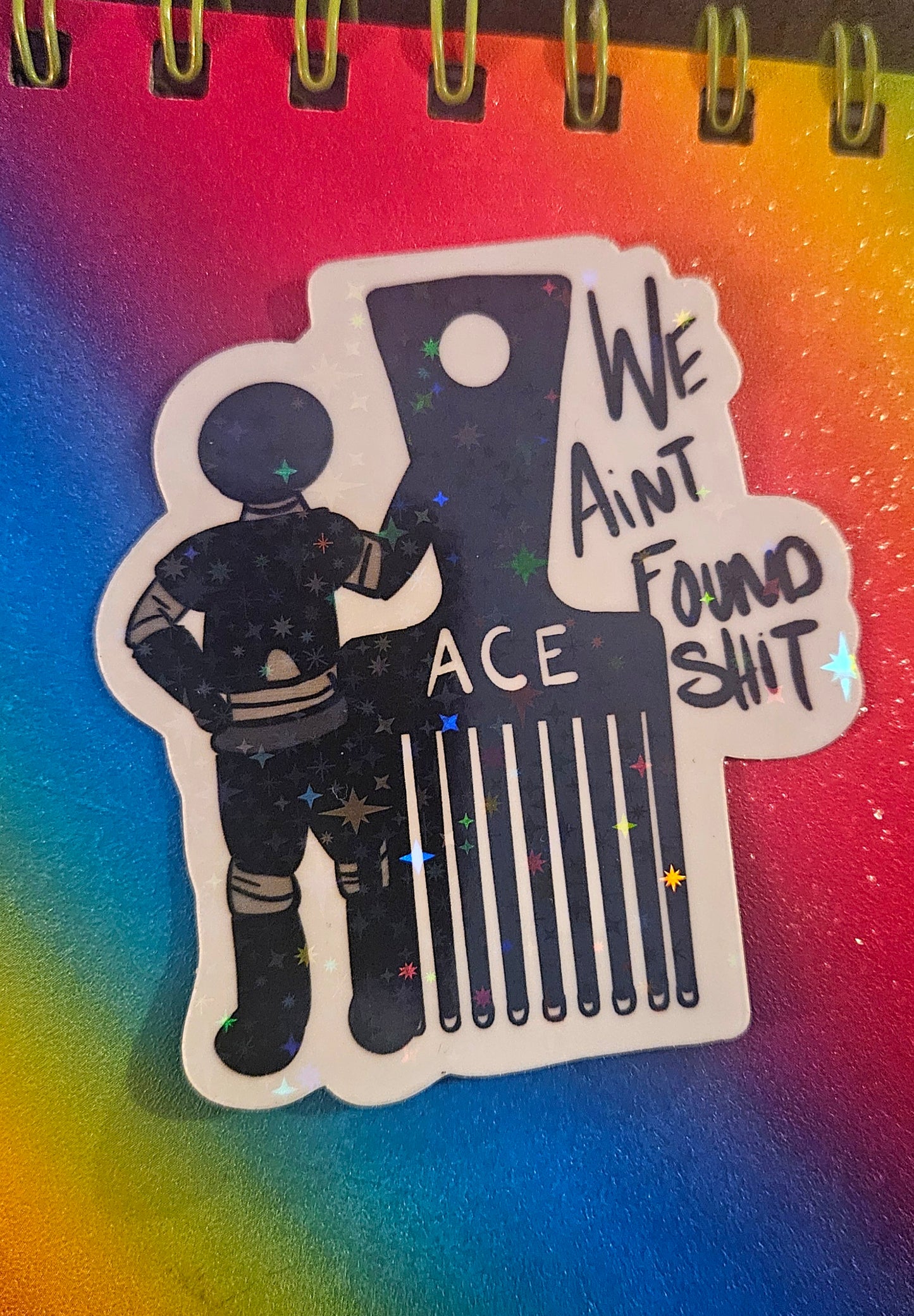 Combing the desert, "we ain't found sh*t" space sticker