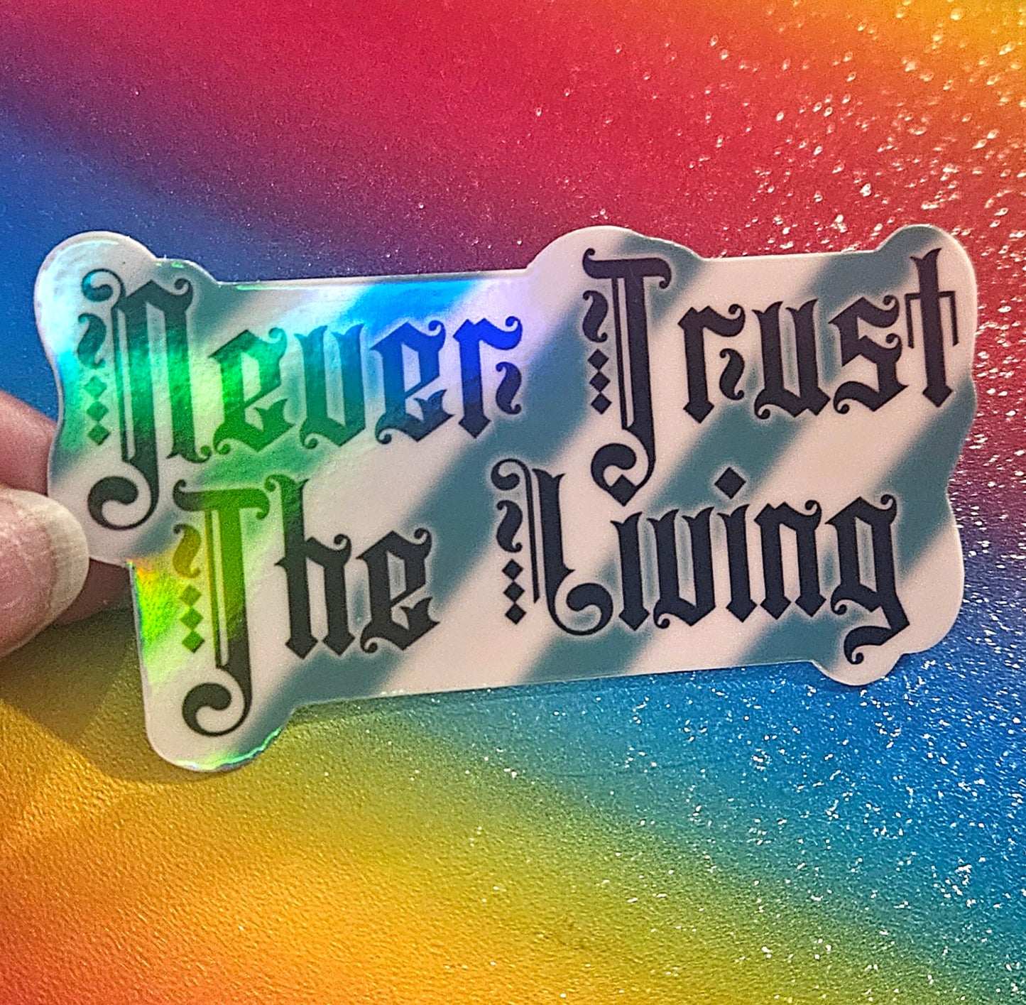 Never trust the living sticker