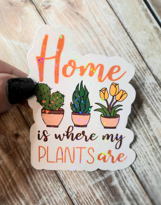Home is where my plants are